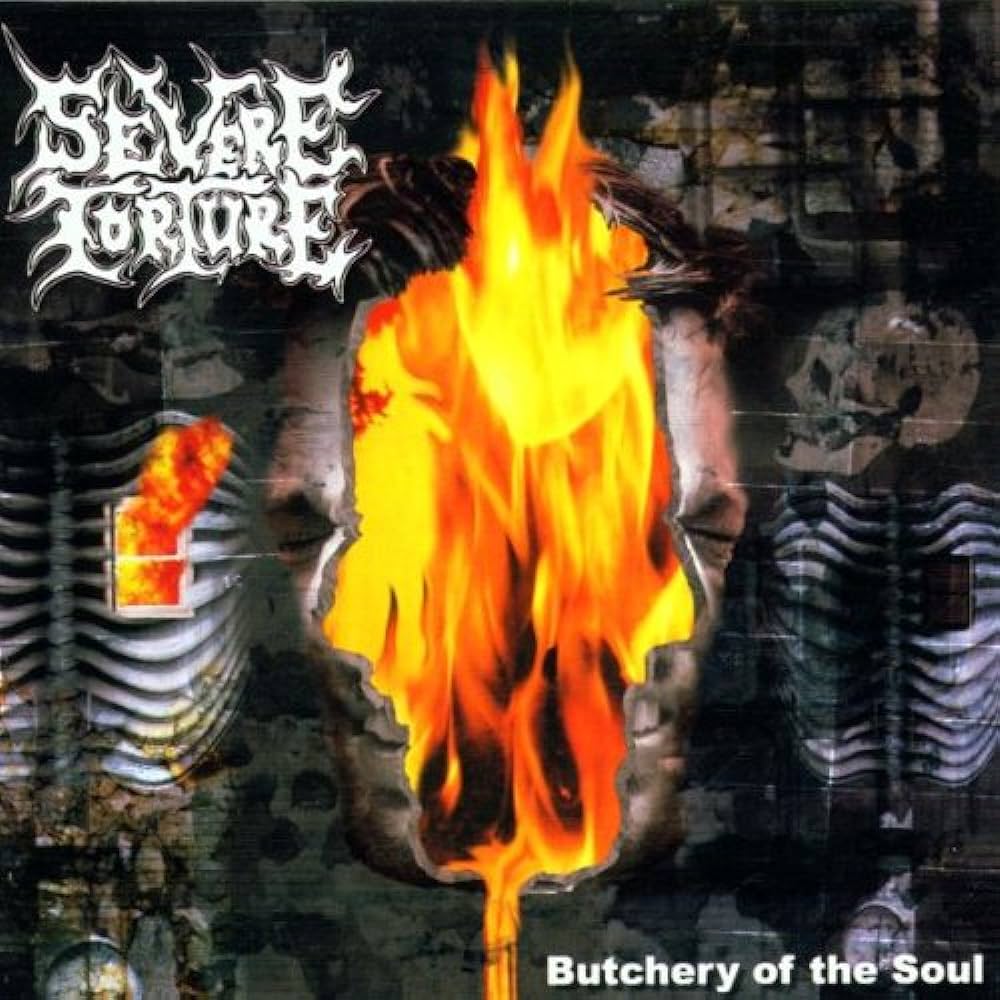 SEVERE TORTURE - BUTCHERY OF THE SOUL
