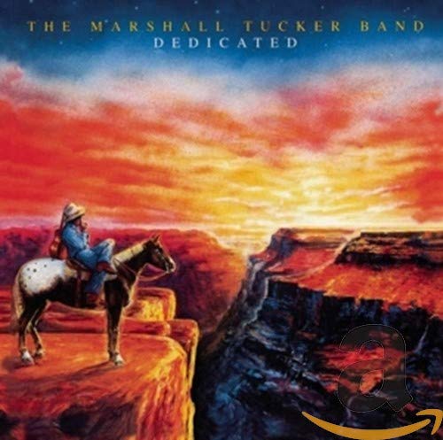 MARSHALL TUCKER BAND - DEDICATED