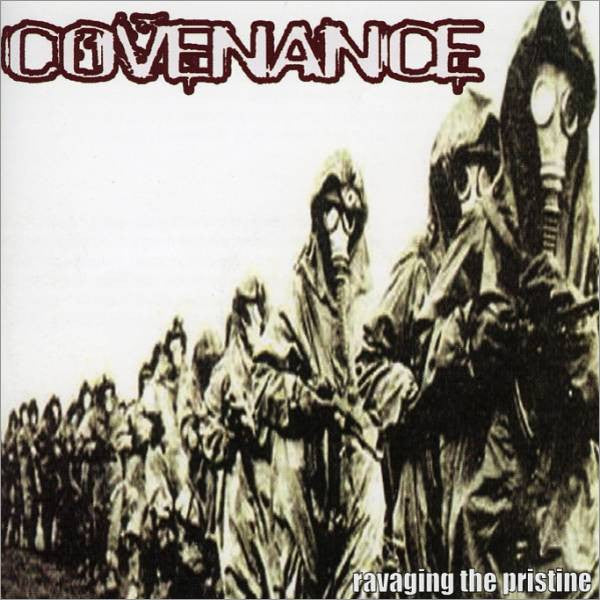 COVENANCE - RAVAGING THE PRSITINE