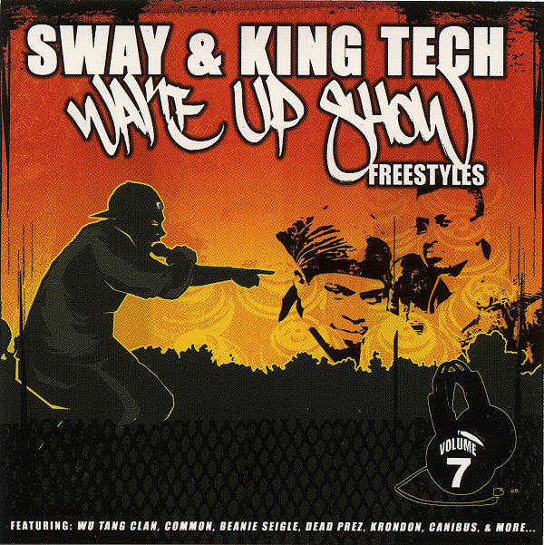 SWAY & KING TECH - WAKE UP SHOW-FREESTYLES VOL. 7