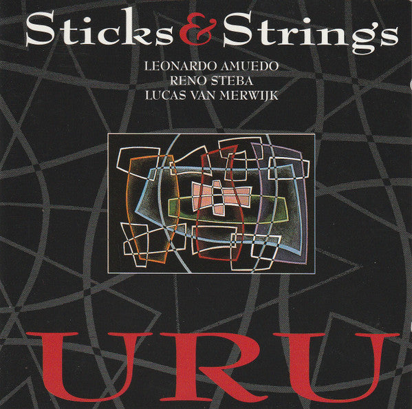 STICKS & STRINGS - URU