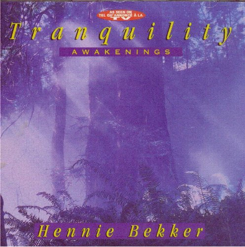BEKKER, HENNIE - TRANQUILITY-AWAKENINGS