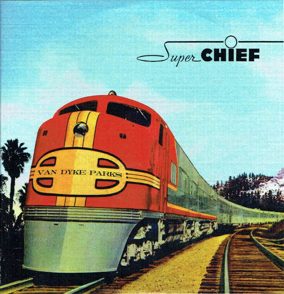 PARKS, VAN DYKE - SUPER CHIEF