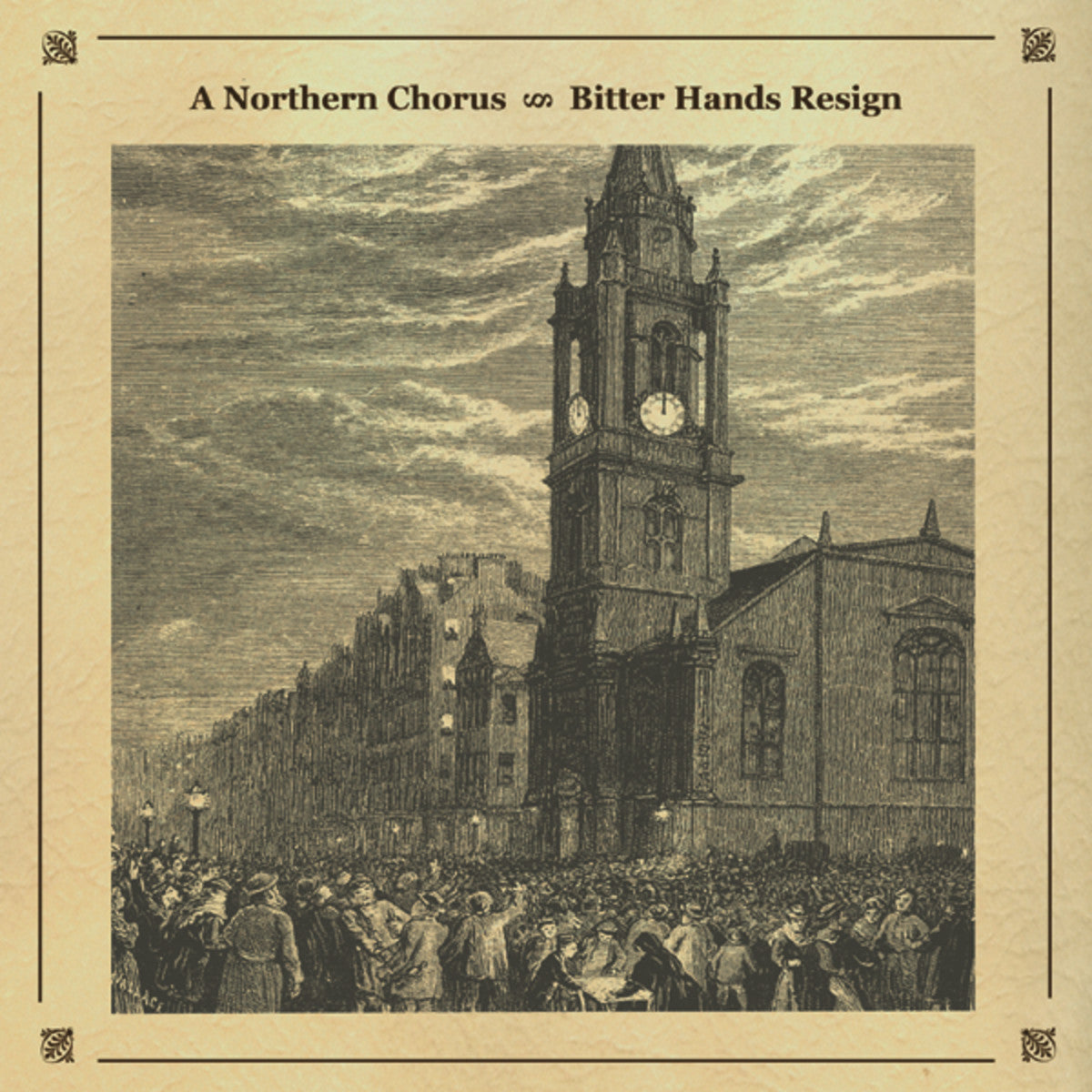 NORTHERN CHORUS - BITTER HANDS RESIGN