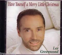 GREENWOOD, LEE - HAVE YOURSELF A MERRY LITTLE CHRISTMAS