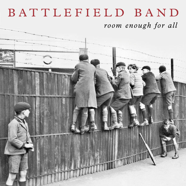 BATTLEFIELD BAND (SCOTTISH) - ROOM ENOUGH FOR ALL