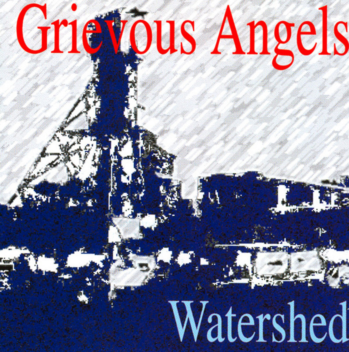 GRIEVOUS ANGELS - WATERSHED