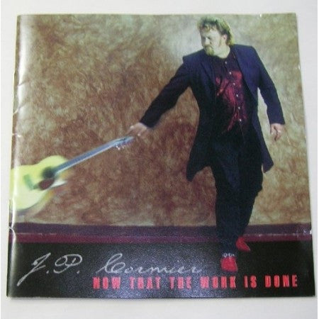 CORMIER, J.P. - NOW THAT THE WORK IS DONE