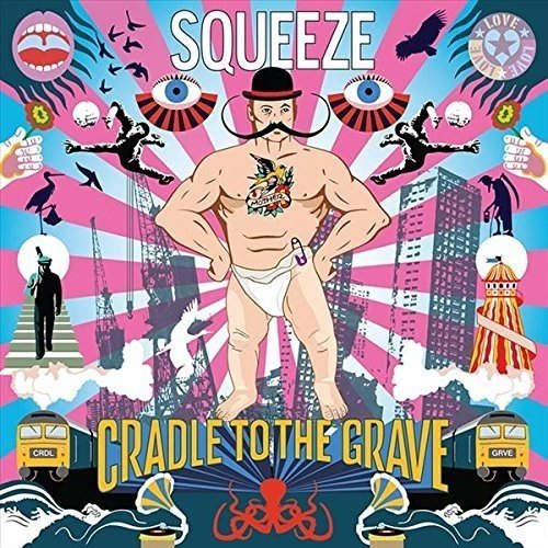 SQUEEZE - CRADLE TO THE GRAVE