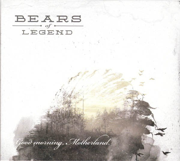 BEARS OF LEGEND - GOOD MORNING MOTHERLAND