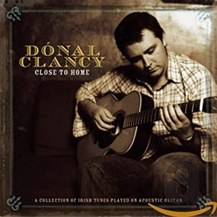 CLANCY, DONAL - CLOSE TO HOME