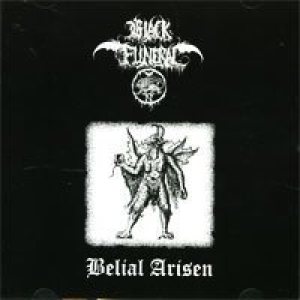 BLACK FUNERAL - BELIAL ARISEN