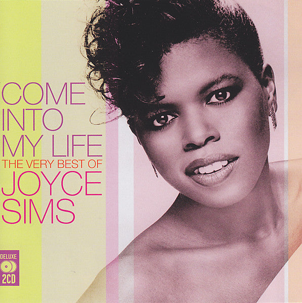 SIMS, JOYCE - COME INTO MY LIFE: BEST OF