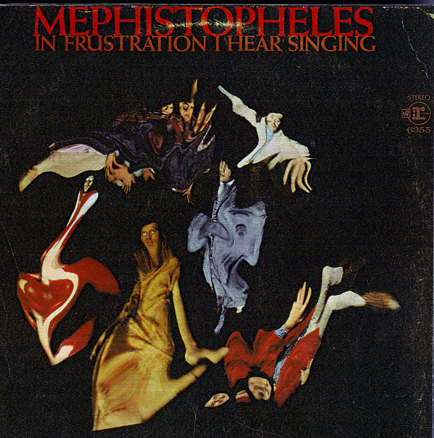MEPHISTOPHELES - IN FRUSTRATION I HEAR SINGING