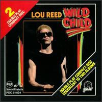 REED, LOU - WILD CHILD