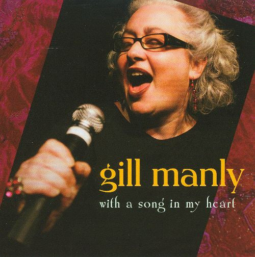 MANLY, GILL - WITH A SONG IN MY HEART