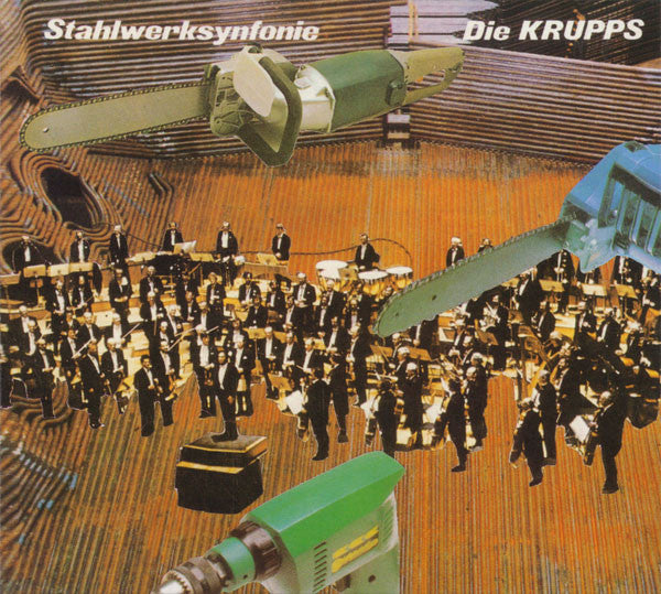 DIE KRUPPS - STAHLWERKSINFONIE (REMASTERED)
