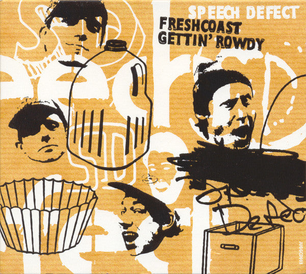 SPEECH DEFECT - FRESHCOAST GETTING ROWDY