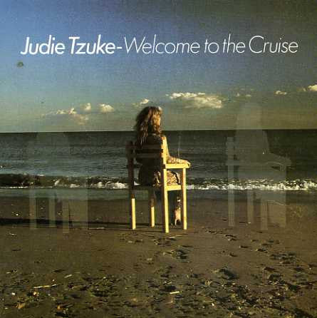 TZUKE, JUDIE - WELCOME TO THE CRUISE