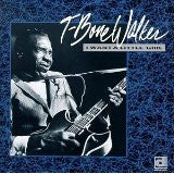 WALKER, T-BONE - I WANT A LITTLE GIRL