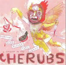 CHERUBS - TRIBUTE: EVERYONE'S DEAD BEFORE THEY LEA