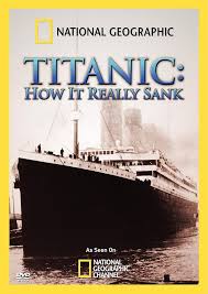 NATIONAL GEOGRAPHIC - DVD-TITANIC: HOW IT REALLY SANK