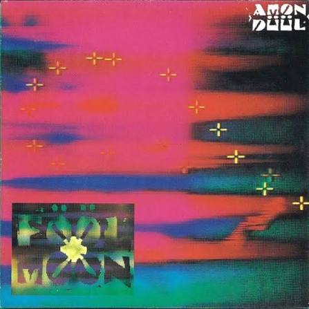 AMON DUUL - FOOL MOON