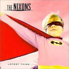 NIXONS - LATEST THING