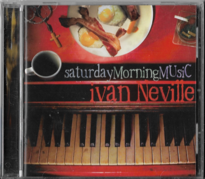 NEVILLE, IVAN - SATURDAY MORNING MUSIC