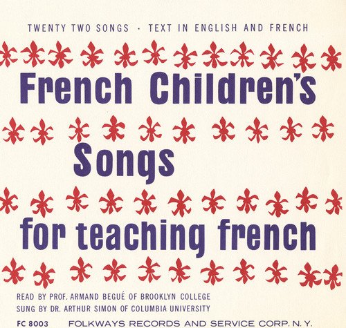 ARMAND BEGUE - FRENCH CHILDREN'S SONGS FOR TEACHING FRENCH (CD)