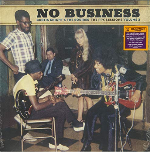 KNIGHT,CURTIS & THE SQUIRES FEAT. JIMI HENDRIX - NO BUSINESS: THE PPX SESSIONS VOLUME 2 (150G/BROWN VINYL) (RSD)