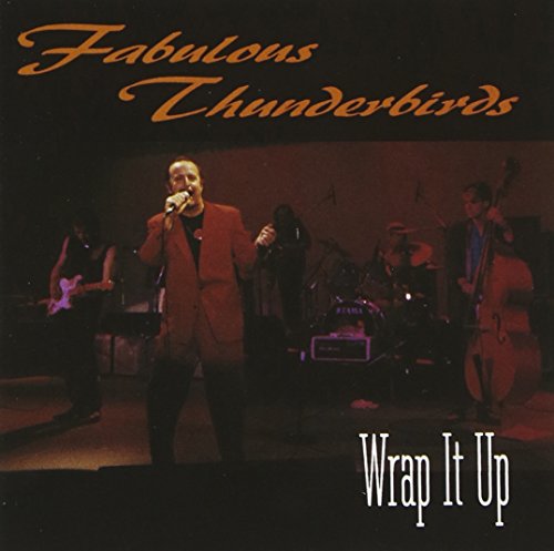FABULOUS THUNDERBIRDS - WRAP IT UP