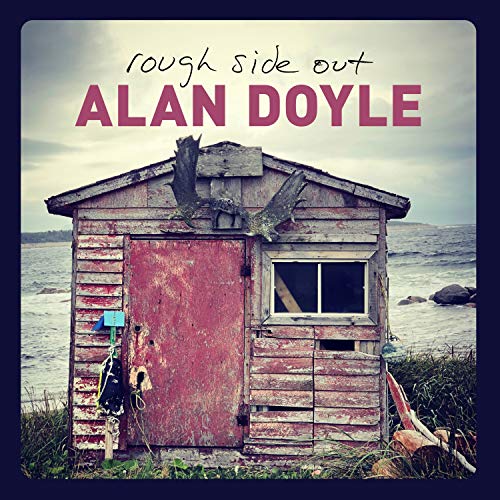 DOYLE, ALAN - ROUGH SIDE OUT (CD)