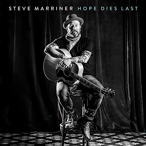 STEVE MARRINER - HOPE DIES LAST (CD)