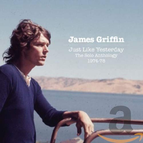 GRIFFIN, JAMES - JUST LIKE YESTERDAY: THE SOLO ANTHOLOGY 1974-77 (CD)