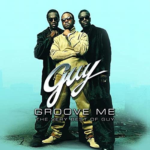 GUY - GROOVE ME: THE VERY BEST OF GUY (CD)