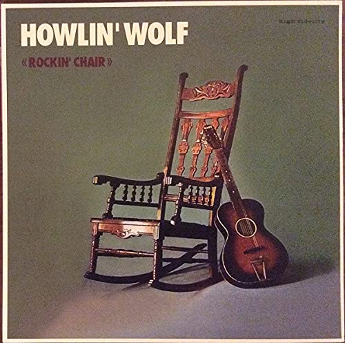 HOWLIN WOLF - HOWLIN WOLF ROCKIN CHAIR [MINT COLORED VINYL]