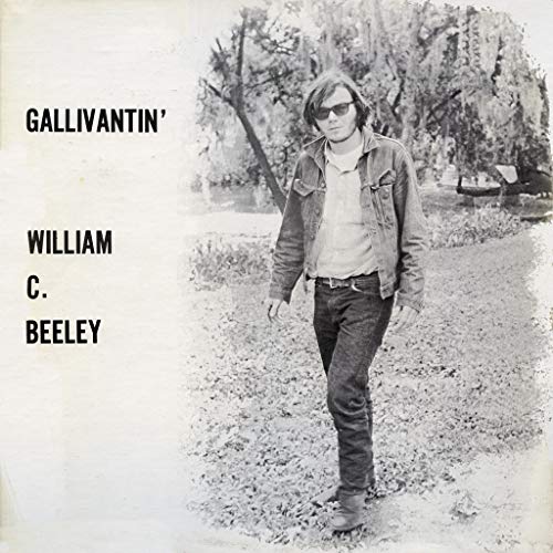 BEELEY, WILLIAM C. - GALLIVANTIN' (CD)
