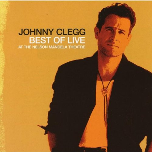 CLEGG, JOHNNY - 2003 BEST OF LIVE FROM THE NE