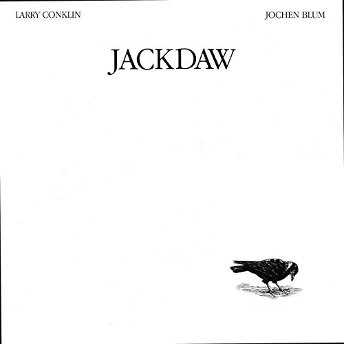 LARRY CONKLIN & JOCHEN BLUM - JACKDAW (VINYL)
