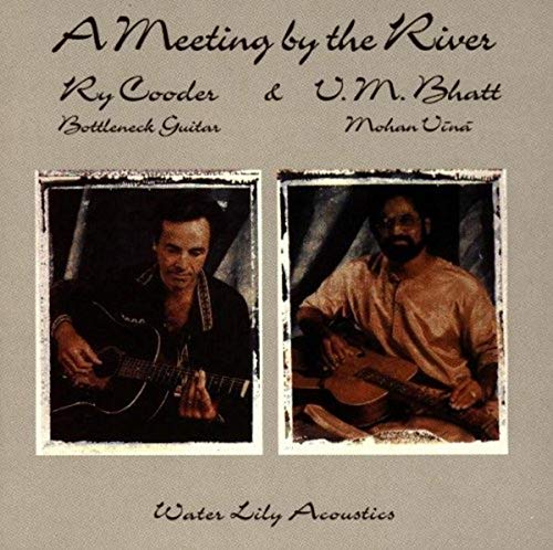 RY COODER - A MEETING BY THE RIVER