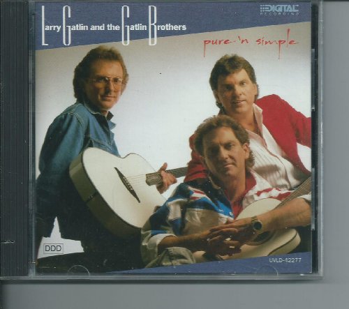 GATLIN, LARRY & THE GATLIN BROTHERS - PURE 'N SIMPLE