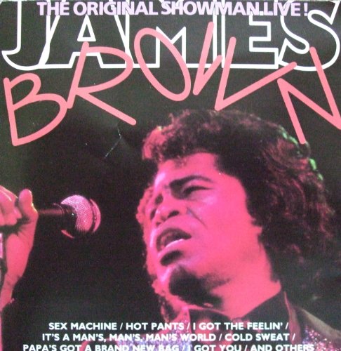 JAMES BROWN - ORIGINAL SHOWMAN LIVE!