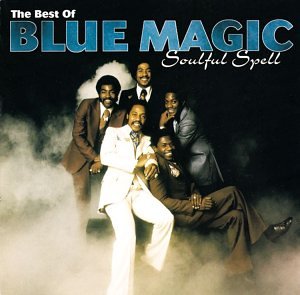 BLUE MAGIC - SOULFUL SPELL: THE BEST OF