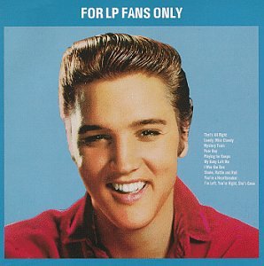 PRESLEY, ELVIS - FOR LP FANS ONLY/A DATE WITH ELVIS