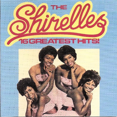 SHIRELLES - 16 GR HITS
