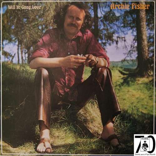 FISHER, ARCHIE - WILL YE GANG, LOVE
