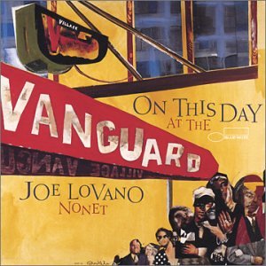 LOVANO, JOE NONET - ON THIS DAY AT THE VANGUARD