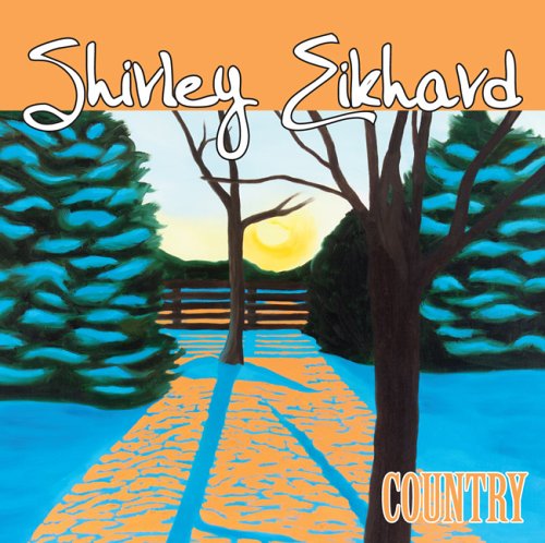 EIKHARD, SHIRLEY - COUNTRY