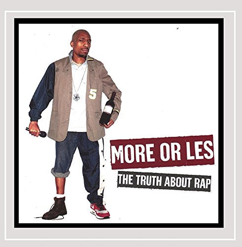 MORE OF LES - THE TRUTH ABOUT RAP